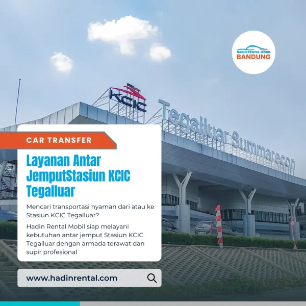Antar Jemput Stasiun KCIC Tegalluar